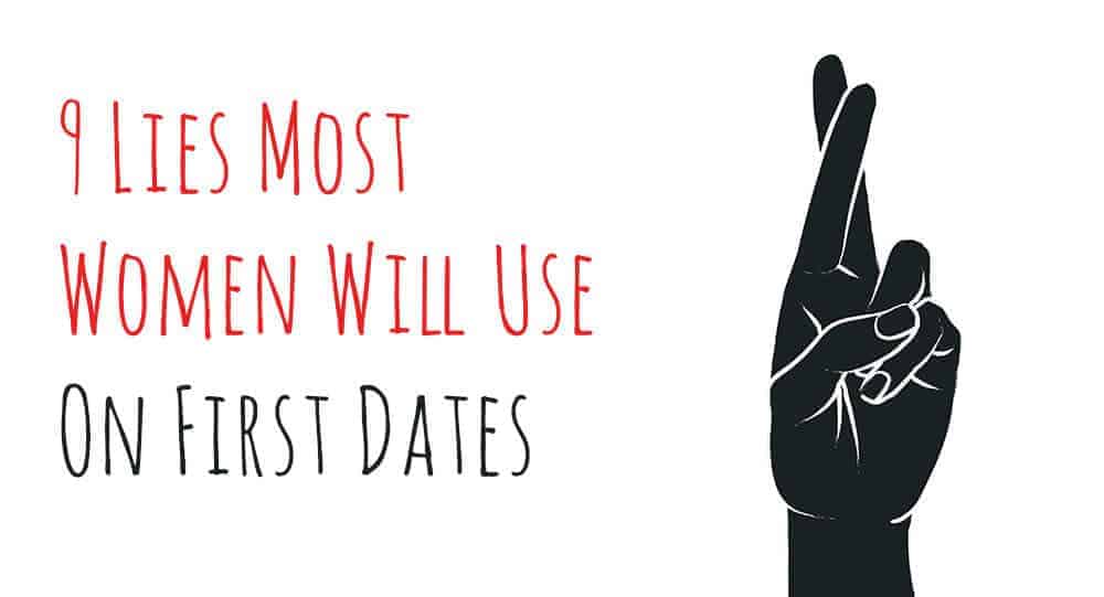 9 Lies Most Women Will Use On First Dates