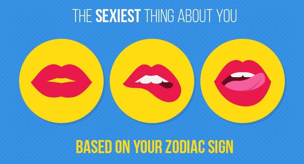 Horoscope sign sexiest Daily Sex