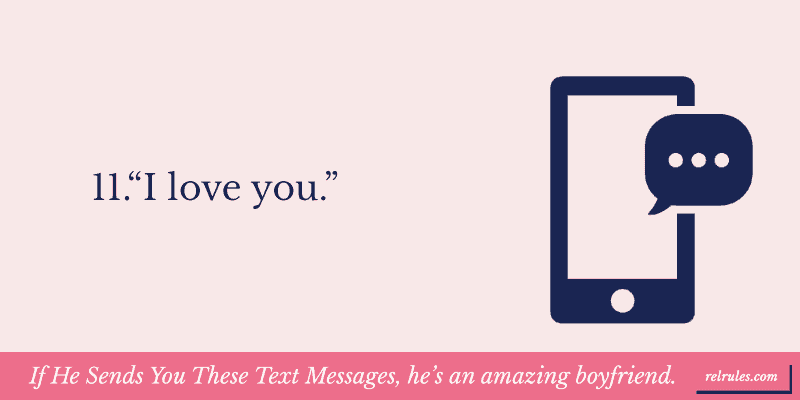 If He Sends You These Text Messages, he's an amazing boyfriend