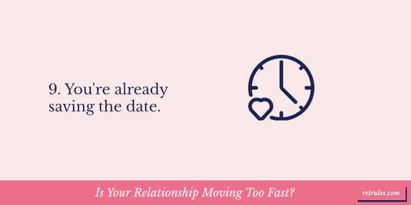 relationship moving too fast