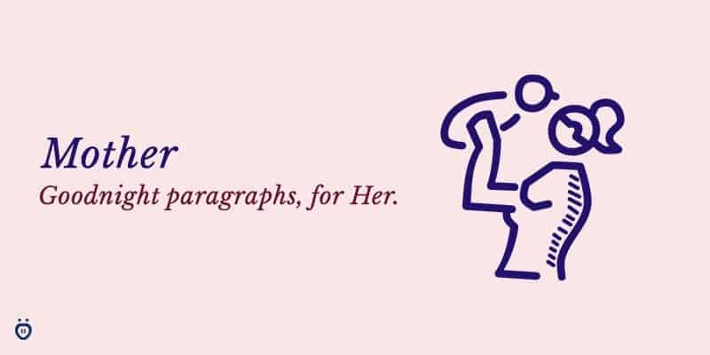 goodnight paragraphs for her - mother