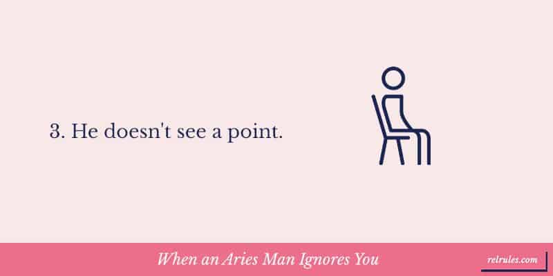 When an Aries Man Ignores You