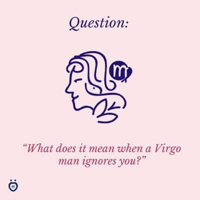 Not man is when interested virgo a How to