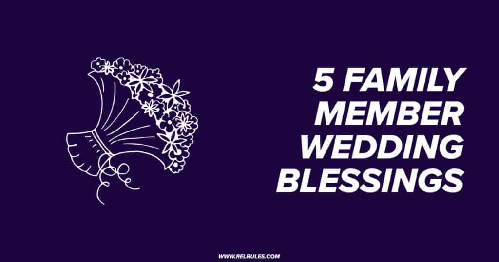 family member wedding blessings