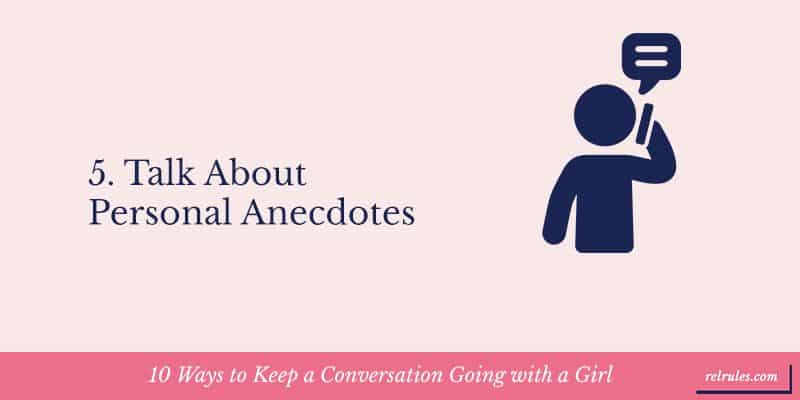 10 Ways to Keep a Conversation Going with a Girl