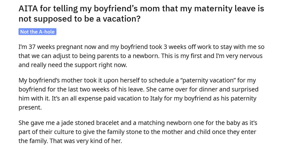 Girlfriend Asks If She’s Wrong for Telling Her Boyfriend’s Mother Her Maternity Leave Isn’t a Vacation