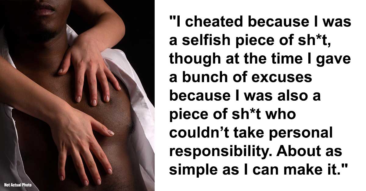 13 People Share Why They Cheated on Their Partners